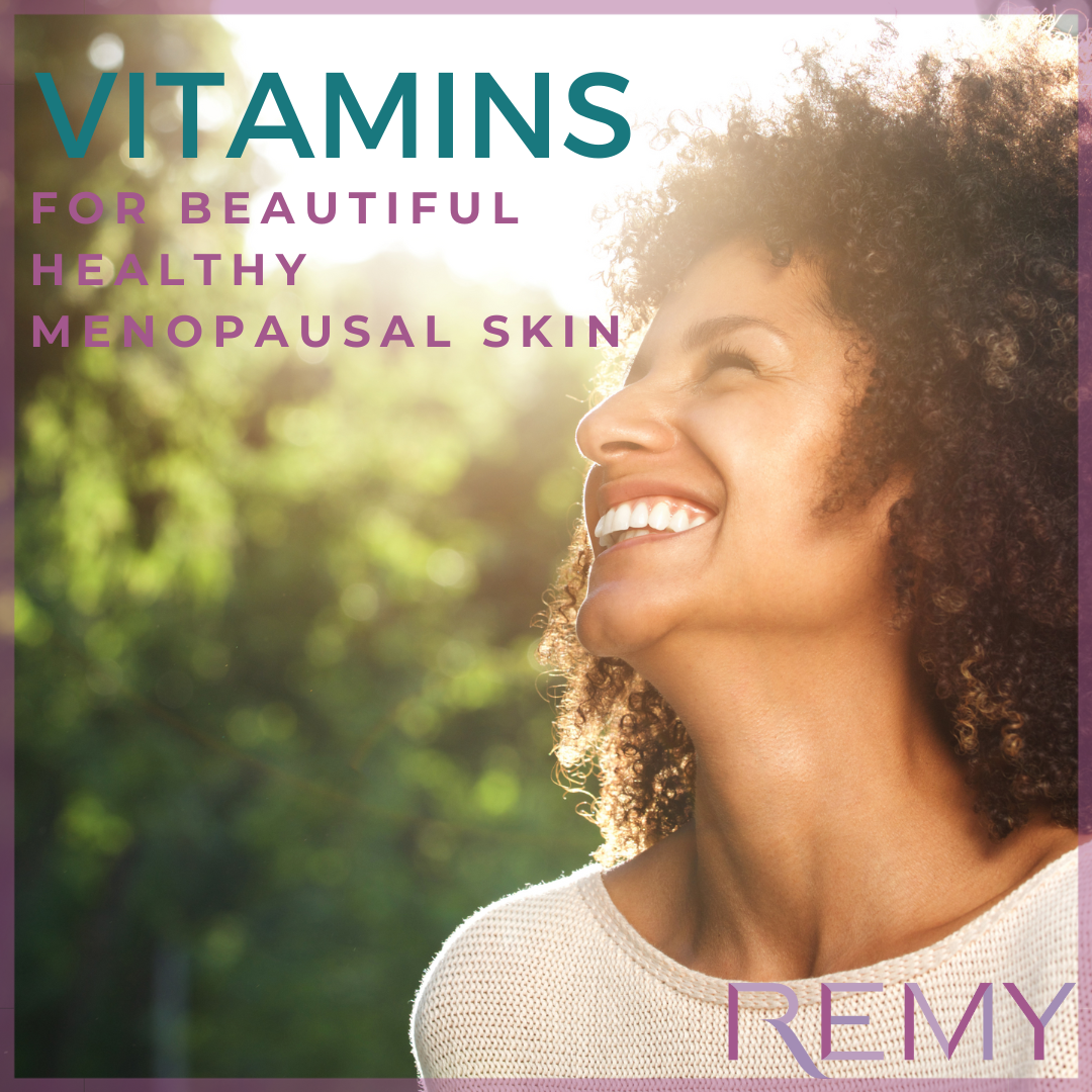 Vitamins for beautiful healthy menopausal skin